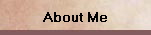 About Me
